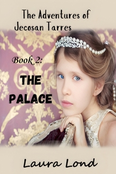 The Palace - Book #2 of the Adventures of Jecosan Tarres