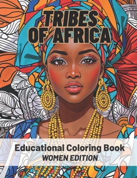 Paperback Tribes Of Africa Coloring Book: Womens Edition Book