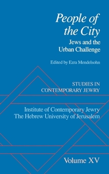 Hardcover Studies in Contemporary Jewry: Volume XV: People of the City: Jews and the Urban Challenge Book