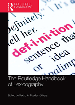 The Routledge Handbook of Lexicography - Book  of the Routledge Handbooks in Linguistics