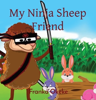 Hardcover My Ninja Sheep Friend Book