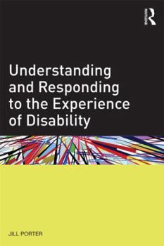 Paperback Understanding and Responding to the Experience of Disability Book