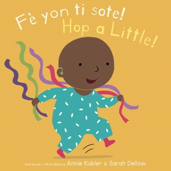 Fè Yon Ti Sote!/Hop a Little! (Baby Rhyme Time (Haitian Creole/English)) (English and Haitian Edition)