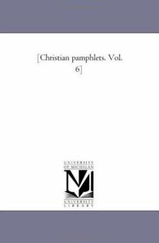 Paperback Christian Pamphlets. Vol. 6 Book