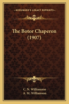 Paperback The Botor Chaperon (1907) Book