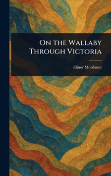 Hardcover On the Wallaby Through Victoria Book