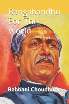 Bangabandhu For The World