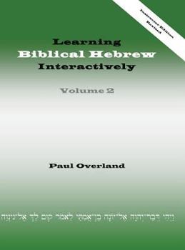 Hardcover Learning Biblical Hebrew Interactively, 2 (Instructor Edition, Revised) Book