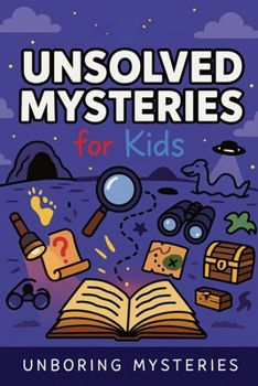 Paperback Unboring Unsolved Mysteries for Kids Book