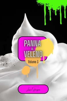 Panna al veleno volume 3: raccolta di poesie (Italian Edition)