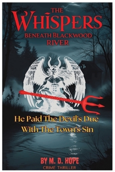 Paperback The Whispers Beneath Blackwood River Book