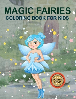 Paperback Magic Fairies Coloring Book For Kids Book