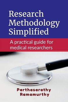 Paperback Research Methodology Simplified: A practical guide for medical researchers Book