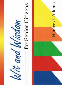 Paperback Wit And Wisdom for Senior Citizens Book