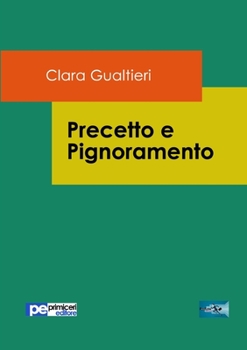 Paperback Precetto e Pignoramento [Italian] Book