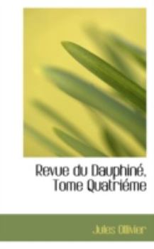 Paperback Revue Du Dauphine, Tome Quatrieme Book