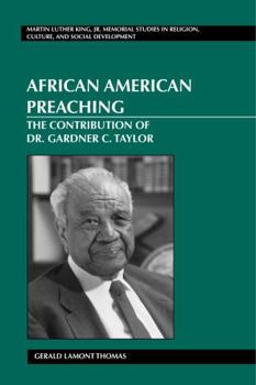 Paperback African American Preaching: The Contribution of Dr. Gardner C. Taylor Book