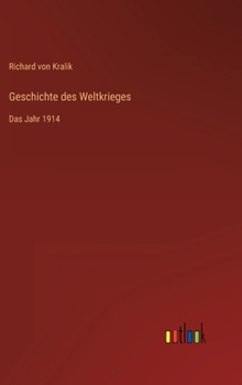 Hardcover Geschichte des Weltkrieges: Das Jahr 1914 [German] Book