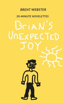 Brian's Unexpected Joy