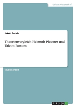 Paperback Theorienvergleich Helmuth Plessner und Talcott Parsons [German] Book