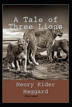 Paperback A Tale of Three Lions Illustrated Book