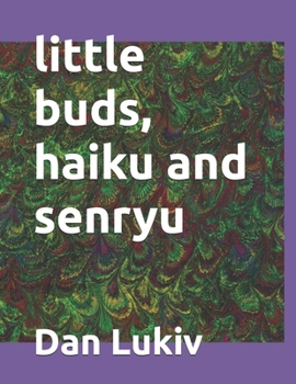 Paperback little buds, haiku and senryu Book