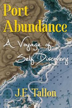 Paperback Port Abundance: A Voyage of Self Discovery Book