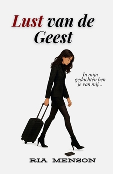 Lust van de Geest (Dutch Edition)