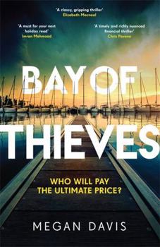 Hardcover Bay of Thieves: Immerse yourself in the sun-soaked Sunday Times Thriller of the Month Book