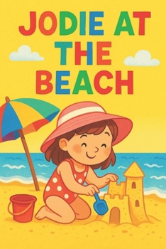 Jodie At The Beach: One sunny day. Endless seaside adventures.