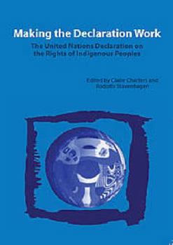 Paperback Making the Declaration Work: The United Nations Declaration on the Rights of Indigenous Peoples Book