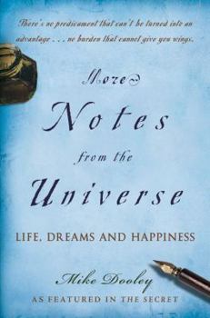 Hardcover More Notes from the Universe: Life, Dreams and Happiness Book