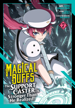 Paperback Magical Buffs: The Support Caster Is Stronger Than He Realized! (Manga) Vol. 7 Book