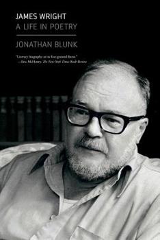 Paperback James Wright: A Life in Poetry Book