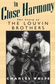 Hardcover In Close Harmony: The Story of the Louvin Brothers Book