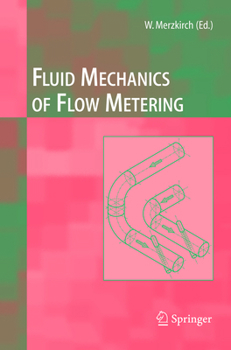 Paperback Fluid Mechanics of Flow Metering Book