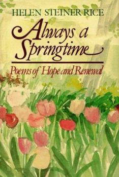 Hardcover Always a Springtime: Poems of Hope and Renewal Book