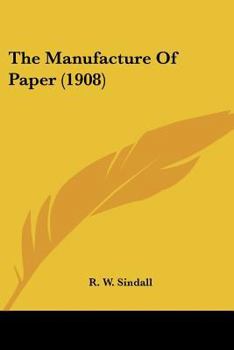 Paperback The Manufacture Of Paper (1908) Book