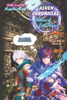 Paperback Ashen Chronicles: Embers of Lost Tears... (Second Half of Volume 2) Book
