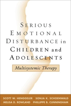 Hardcover Serious Emotional Disturbance in Children and Adolescents: Multisystemic Therapy Book