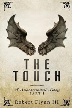 Paperback The Touch: A Supernatural Story - Part I Book