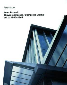 Hardcover Jean Prouvé - Oeuvre Complète / Complete Works: Volume 2: 1934-1944 [French] Book