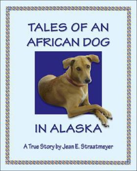 Paperback Tales Of An African Dog In Alaska Book