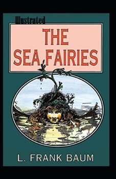 Paperback The Sea Fairies Illustrated Book