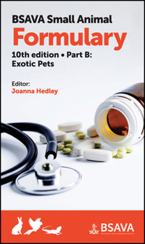 Paperback BSAVA Small Animal Formulary, Part B: Exotic Pets Book