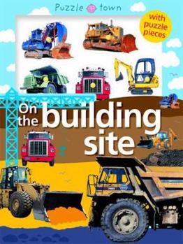 Board book Puzzle Town on the Construction Site [With Jigsaw Puzzle Pieces] Book