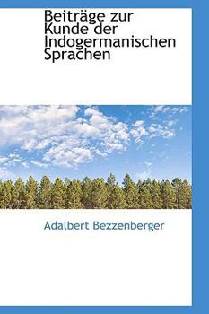 Paperback Beitr GE Zur Kunde Der Indogermanischen Sprachen Book