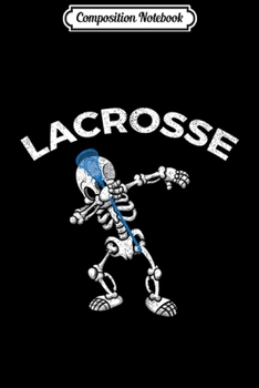 Composition Notebook: Halloween Dabbing Skeleton Lacrosse Dab Dance Gift Premium  Journal/Notebook Blank Lined Ruled 6x9 100 Pages