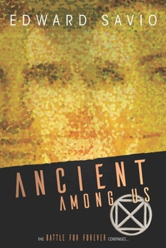 Ancient Among Us - Book #2 of the Battle for Forever