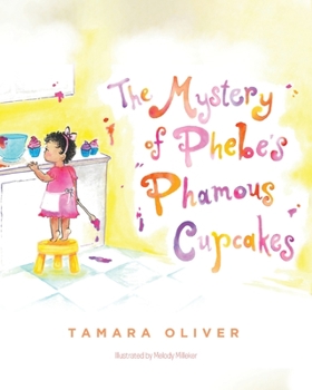 Paperback The Mystery of Phebe's Phamous Cupcakes Book